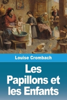 Les Papillons et les Enfants (French Edition) 3690827566 Book Cover