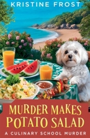 Murder Makes Potato Salad (A Culinary School Mystery) B0H7876TYJ Book Cover