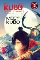 Kubo and the Two Strings: Meet Kubo: Level 2 0316361461 Book Cover