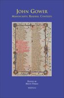 John Gower: Manuscripts, Readers, Contexts 2503524702 Book Cover