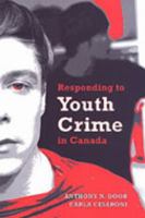 Responding to Youth Crime in Canada 0802086241 Book Cover