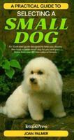 Practical Guide to Selecting a Small Dog, A 3923880790 Book Cover