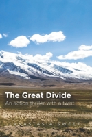 The Great Divide: An action thriller with a twist. 3 books in 1: Breaking Out, Long Way Around, Beyond the Border B0858QS34Q Book Cover