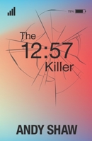 The12:57 Killer 0991111877 Book Cover