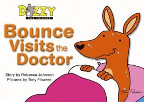 Bounce Visits the Doctor 1740215427 Book Cover