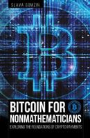 Bitcoin for Nonmathematicians: : Exploring the Foundations of Crypto Payments 1627340718 Book Cover