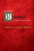 Rúnabók: A Journey Through the Runes 1959350617 Book Cover