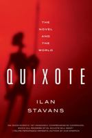 Quixote: The Novel and the World 0393083020 Book Cover