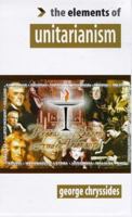 The Elements of Unitarianism (The Elements of .... Series) 1862042470 Book Cover