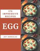 175 Impressive Egg Recipes: An Egg Cookbook You Will Need B08NVVWBQF Book Cover