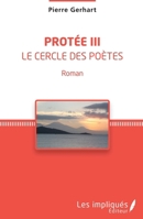 Protée III: Le cercle des poètes Roman (French Edition) 2336305860 Book Cover