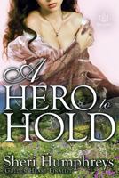 A Hero to Hold 1733258620 Book Cover