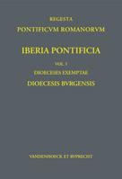 Iberia Pontificia, Volume I - Dioeceses Exemptae: Dioecesis Burgensis 3525310005 Book Cover