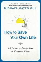 How To Save Your Own Life 1592405215 Book Cover