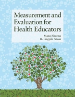 Measurement and Evaluation for Health Educators 1449628206 Book Cover
