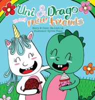 Uni & Drago meet new friends 1087862434 Book Cover