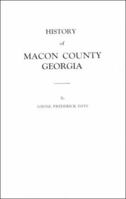History of Macon County, Georgia 0806347767 Book Cover