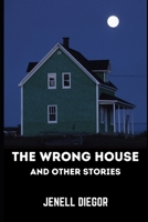 The Wrong House and Other Stories B0884B515T Book Cover