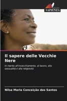 Il sapere delle Vecchie Nere (Italian Edition) 6209865461 Book Cover