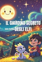Il Giardino Segreto degli Elfi (Italian Edition) B0DF64RHCN Book Cover