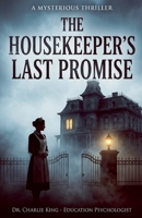 The Housekeeper's Last Promise B0GGDHVH18 Book Cover