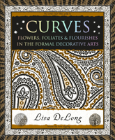 Curves: Flowers, Foliates & Flourishes in the Formal Decorative Arts (Wooden Books North America Editions) 1952178134 Book Cover