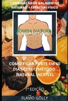 COMO FICAR FORTE EM 60 DIAS COM O MÉTODO NATURAL INCRÍVEL (Portuguese Edition) B086G11XSP Book Cover