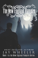 The New England Vampire 171744315X Book Cover