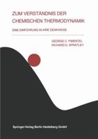 Zum Verstandnis Der Chemischen Thermodynamik: Eine Einfuhrung in Ihre Denkweise 379850556X Book Cover