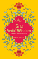 Gita & Vedic Wisdom, Greatest Spiritual Wisdom 9354402925 Book Cover