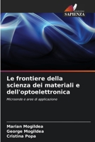Le frontiere della scienza dei materiali e dell'optoelettronica 6205314193 Book Cover