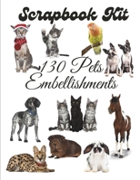 Scrapbook Kit - 78 Pets Embellishments: Ephera Elements for Decoupage, Notebooks, Journaling or Scrapbooks. Watercolor XXXX Elements B08QFCRB7X Book Cover