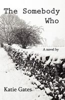 The Somebody Who 061519222X Book Cover