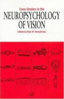Case Studies in the Neuropsychology of Vision 0863778968 Book Cover