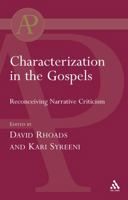 Characterization in the Gospels: Reconceiving Narrative Criticism 0567043304 Book Cover