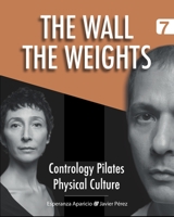 The Wall. The Weights B08RR8PRT7 Book Cover