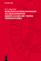Reibungsuntersuchungen an Geschmierten Oberflächen Bei Tiefen Temperaturen 311275316X Book Cover