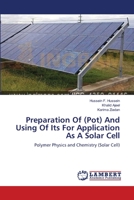 Preparation Of (Pot) And Using Of Its For Application As A Solar Cell: Polymer Physics and Chemistry 3659155942 Book Cover