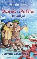Dumás és Pufóka kalandjai: Adventi várakozás (Hungarian Edition) 3991460815 Book Cover