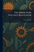 The Induction Voltage Regulator 1025468147 Book Cover