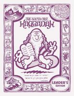 The Santa Cruz Haggadah - Leader's Edition (Regular) 1489533524 Book Cover