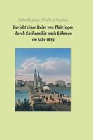 Bericht einer Reise von Thüringen durch Sachsen bis nach Böhmen im Jahr 1823 3743943131 Book Cover