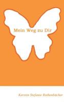 Mein Weg zu Dir 3842329202 Book Cover