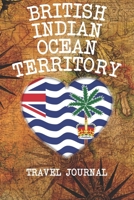 BRITISH INDIAN OCEAN TERRITORY: 6x9 Travel planner I Road trip planner I Dot grid journal I Travel notebook I Travel diary I Pocket journal I Gift for Backpacker 167412760X Book Cover