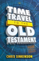 Time Travel to the Old Testament 1844749045 Book Cover