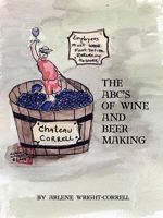 The ABC's of Wine and Beer Making 0615211674 Book Cover