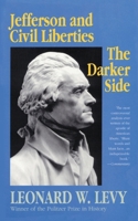Jefferson and Civil Liberties: The Darker Side 0929587111 Book Cover