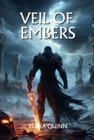 Veil of Embers: When the Gods Fall, Only Ashes Remain. B0DXK8JNMG Book Cover