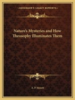 Nature's Mysteries and How Theosophy Illuminates Them 1162597976 Book Cover