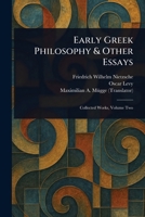 Early Greek Philosophy & Other Essays 1023253194 Book Cover